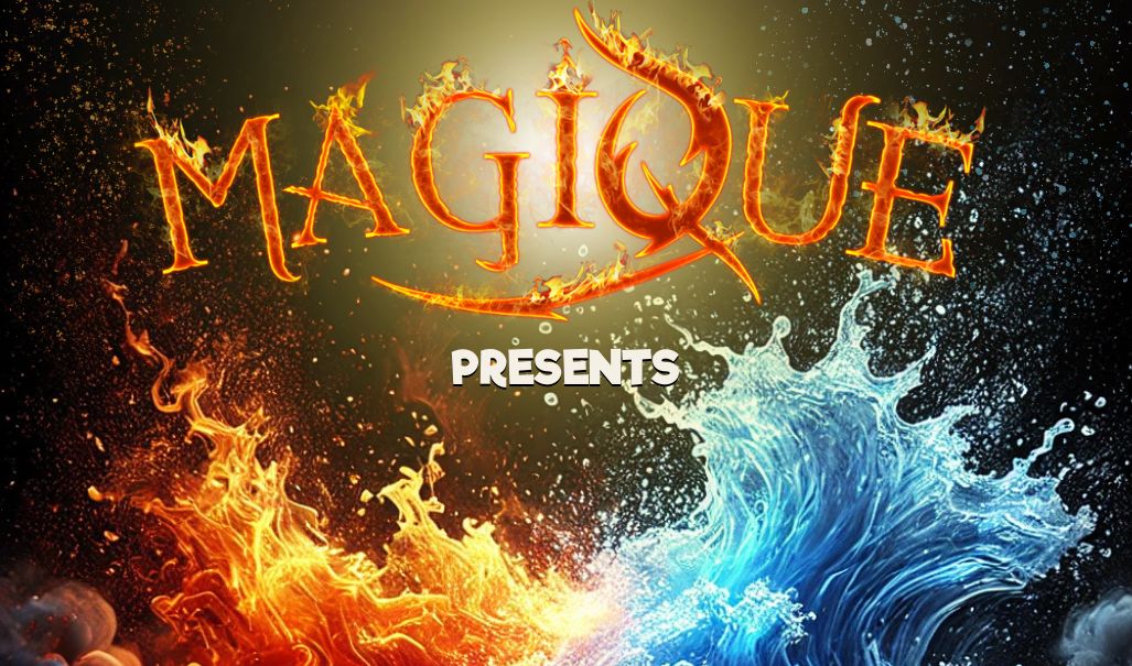 Magique Presents: Fire and Water - The Live Magic & Illusion Show